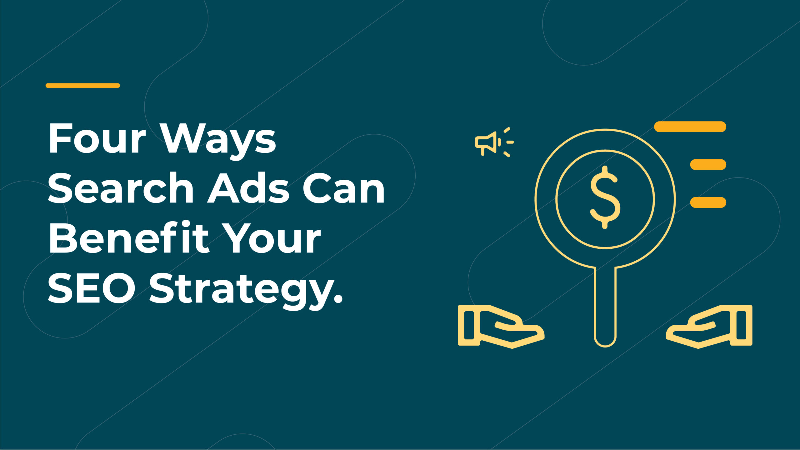 Four ways search ads can benefit your SEO Strategy