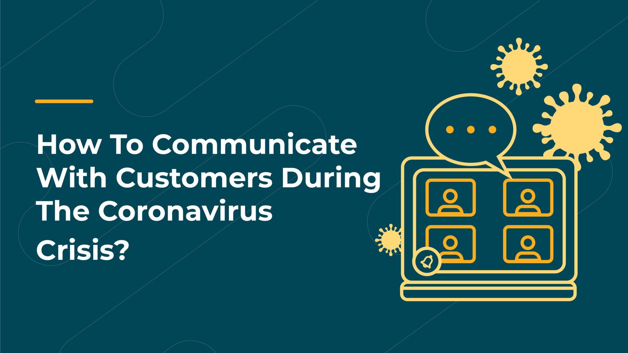 How to communicate with customers during the coronavirus crisis