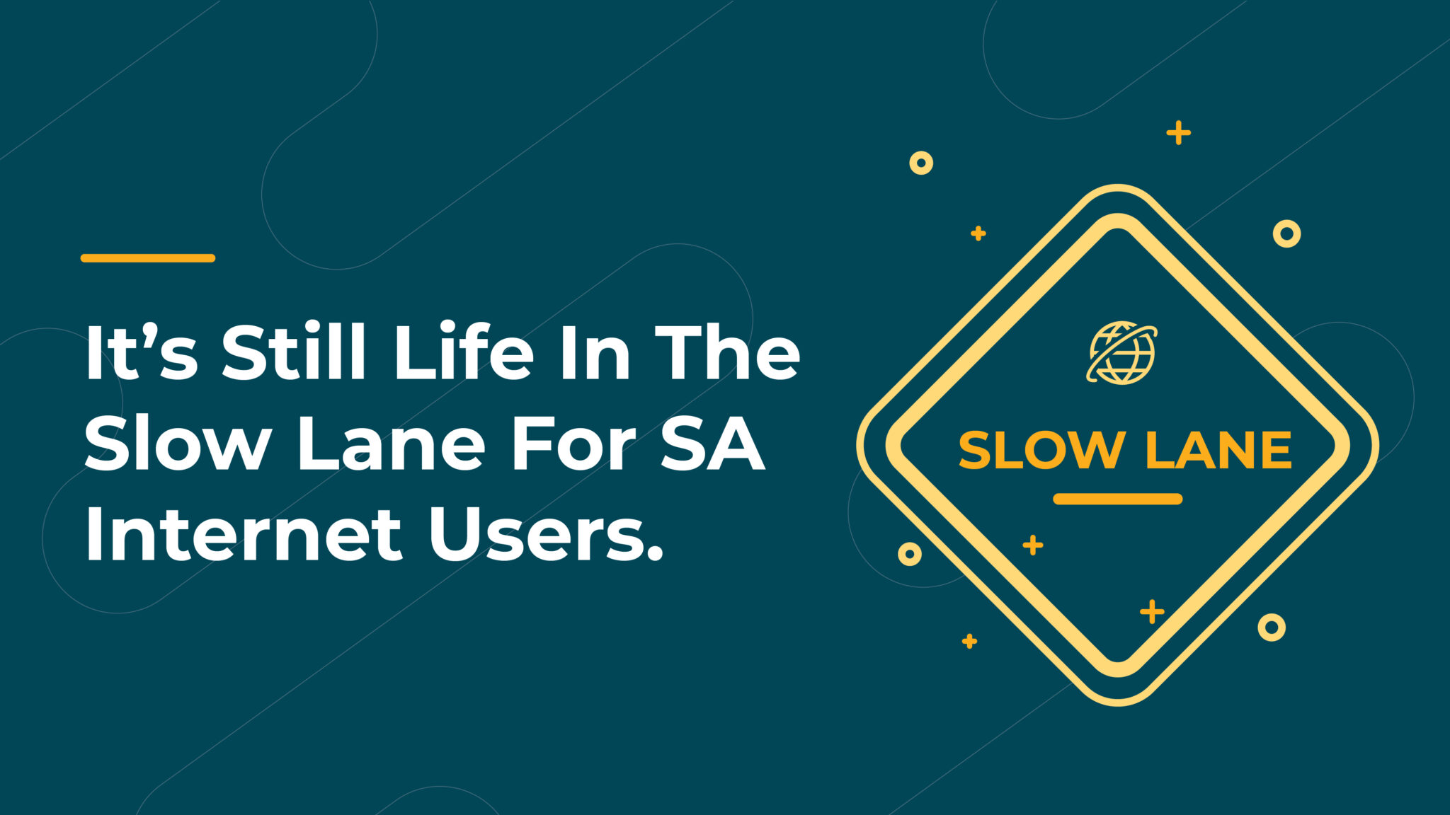 It’s still life in the slow lane for SA internet users