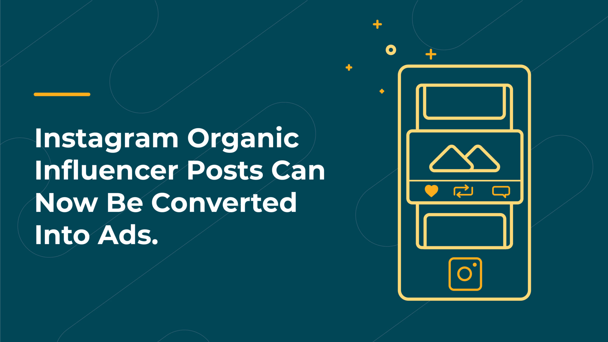 Instagram Organic Influencer Posts Can Now Be Converted Into Ads