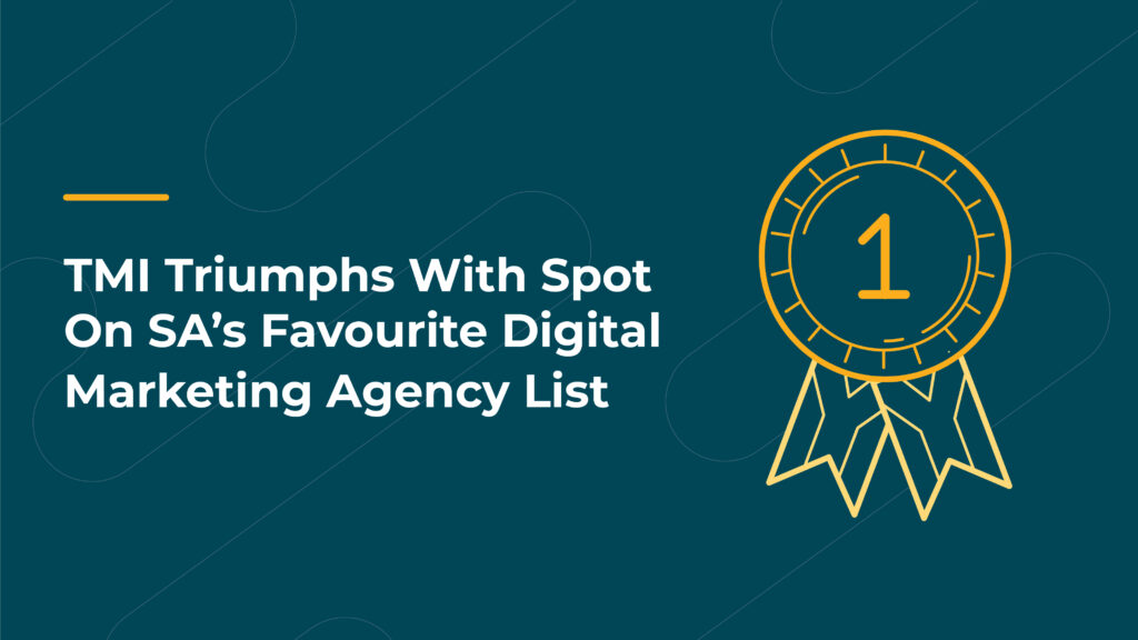 TMI triumphs with spot on SA’s favourite digital marketing agency list